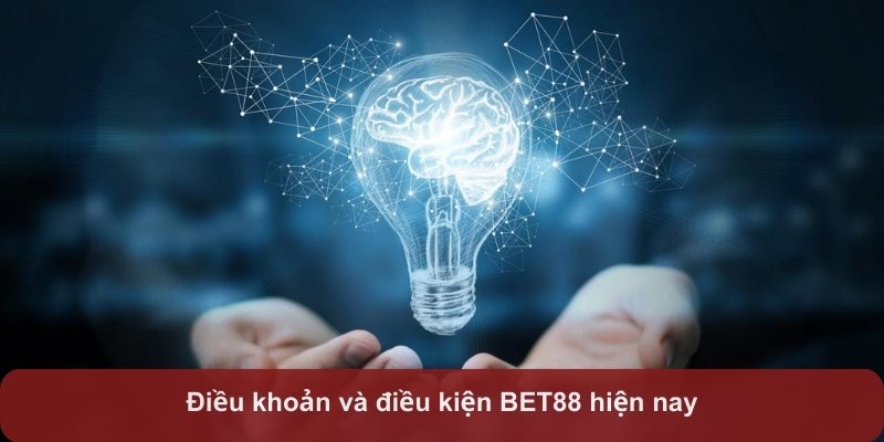 Điều khoản và điều kiện BET88 hiện nay