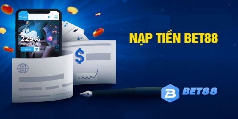 Chi tiết các bước nạp tiền BET88 đơn giản